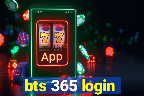 bts 365 login